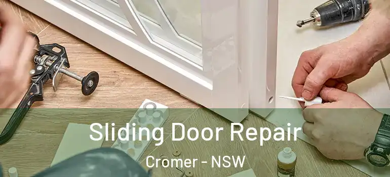 Sliding Door Repair Cromer - NSW