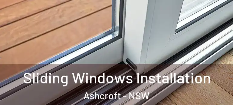 Sliding Windows Installation Ashcroft - NSW
