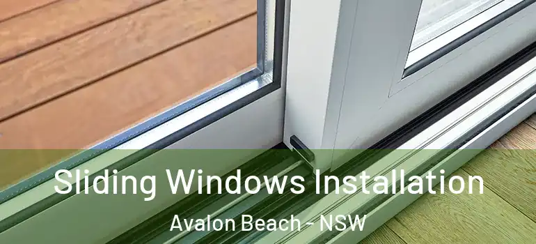 Sliding Windows Installation Avalon Beach - NSW