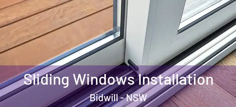 Sliding Windows Installation Bidwill - NSW