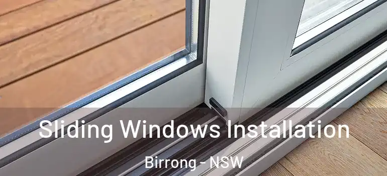 Sliding Windows Installation Birrong - NSW