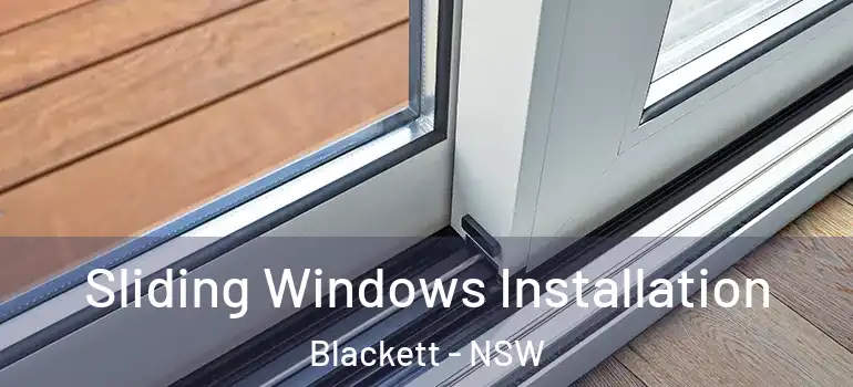 Sliding Windows Installation Blackett - NSW