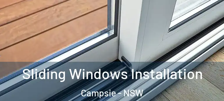 Sliding Windows Installation Campsie - NSW