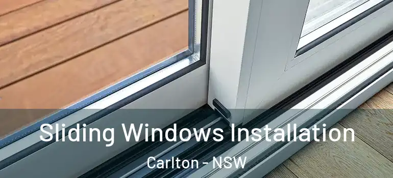  Sliding Windows Installation Carlton - NSW