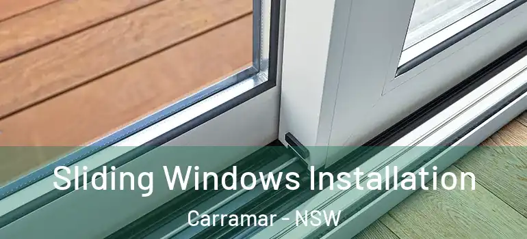 Sliding Windows Installation Carramar - NSW