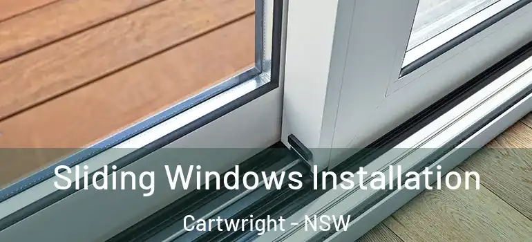  Sliding Windows Installation Cartwright - NSW