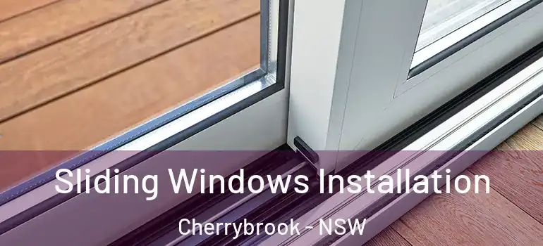 Sliding Windows Installation Cherrybrook - NSW
