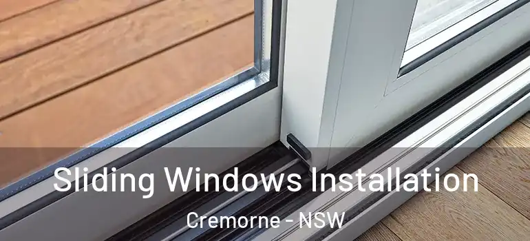 Sliding Windows Installation Cremorne - NSW
