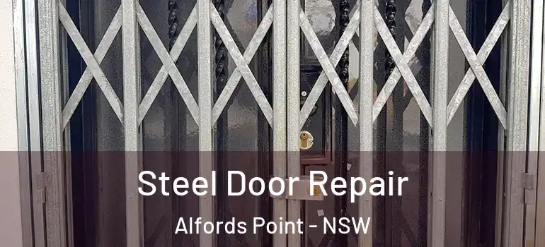  Steel Door Repair Alfords Point - NSW