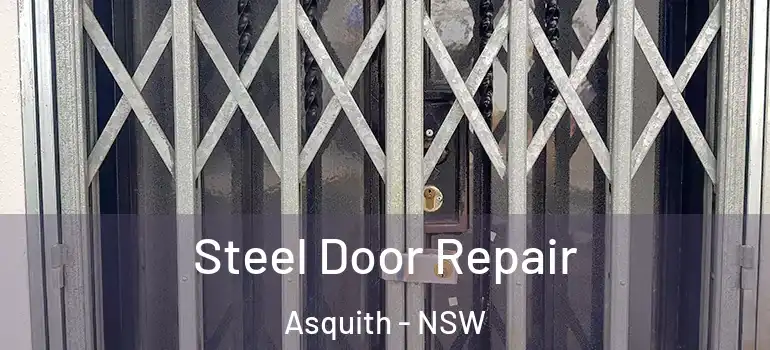 Steel Door Repair Asquith - NSW
