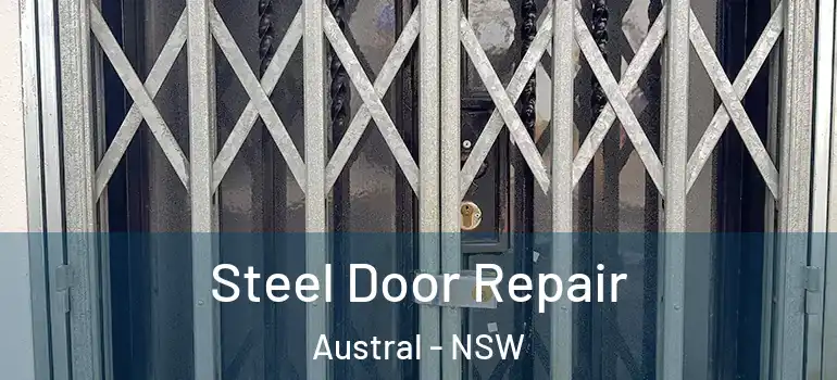 Steel Door Repair Austral - NSW
