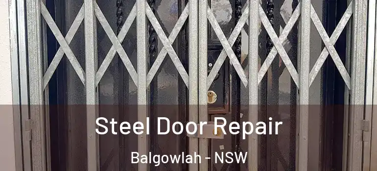 Steel Door Repair Balgowlah - NSW