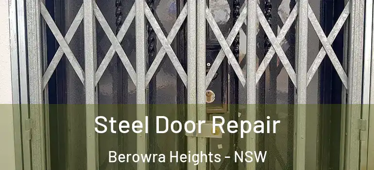 Steel Door Repair Berowra Heights - NSW