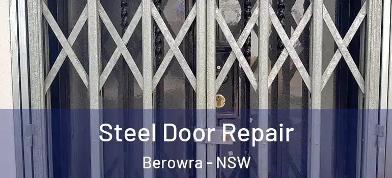 Steel Door Repair Berowra - NSW