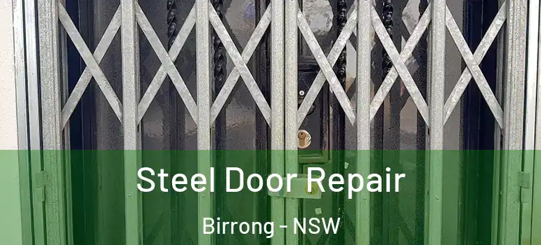 Steel Door Repair Birrong - NSW