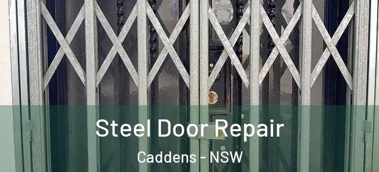 Steel Door Repair Caddens - NSW