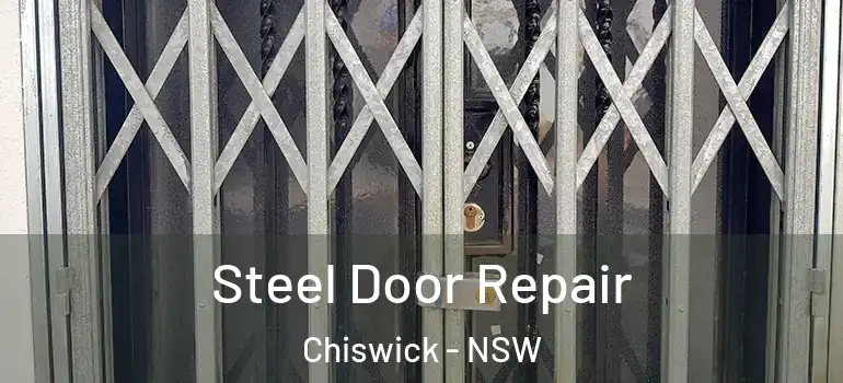 Steel Door Repair Chiswick - NSW