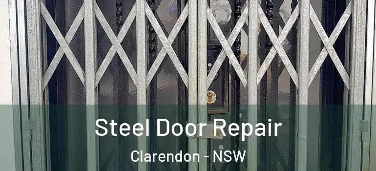 Steel Door Repair Clarendon - NSW