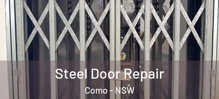 Steel Door Repair Como - NSW