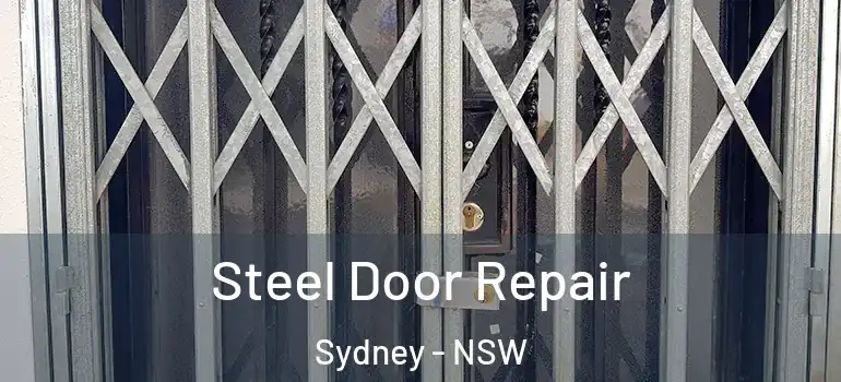 Steel Door Repair Sydney - NSW