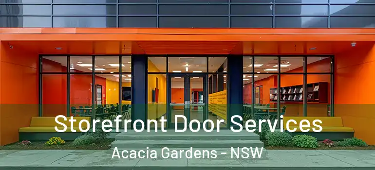 Storefront Door Services Acacia Gardens - NSW