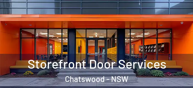 Storefront Door Services Chatswood - NSW
