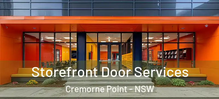 Storefront Door Services Cremorne Point - NSW