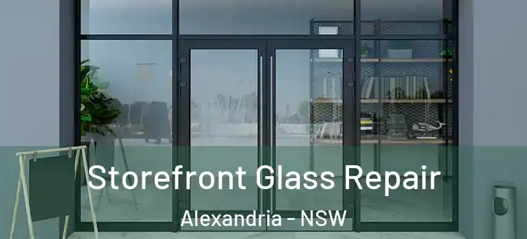 Storefront Glass Repair Alexandria - NSW