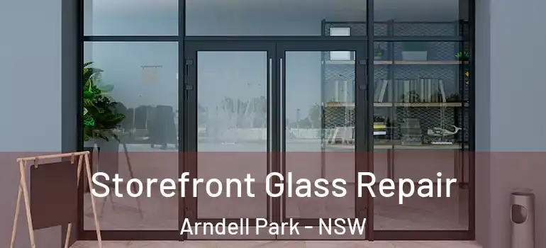  Storefront Glass Repair Arndell Park - NSW