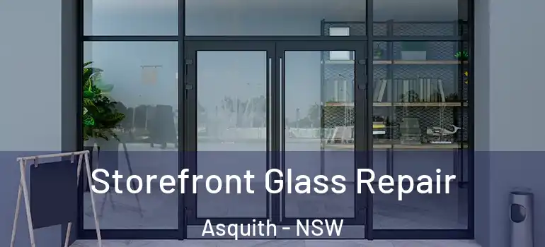  Storefront Glass Repair Asquith - NSW
