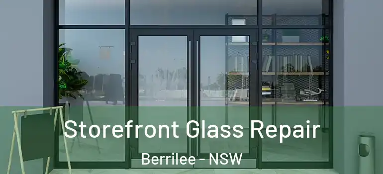 Storefront Glass Repair Berrilee - NSW