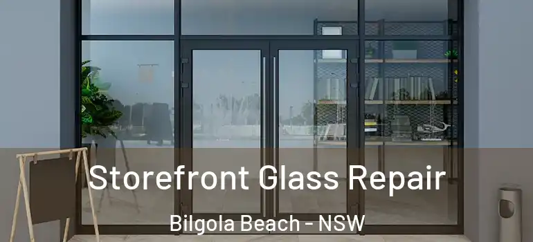 Storefront Glass Repair Bilgola Beach - NSW
