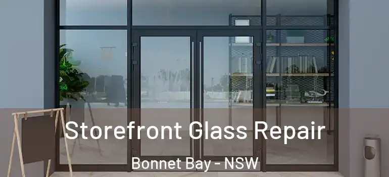 Storefront Glass Repair Bonnet Bay - NSW