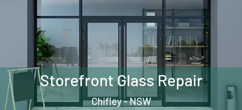 Storefront Glass Repair Chifley - NSW