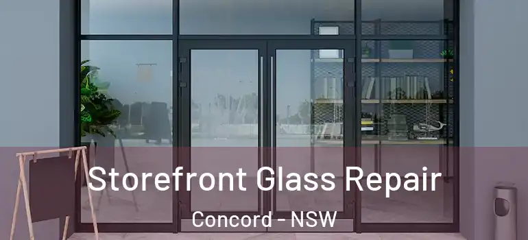 Storefront Glass Repair Concord - NSW