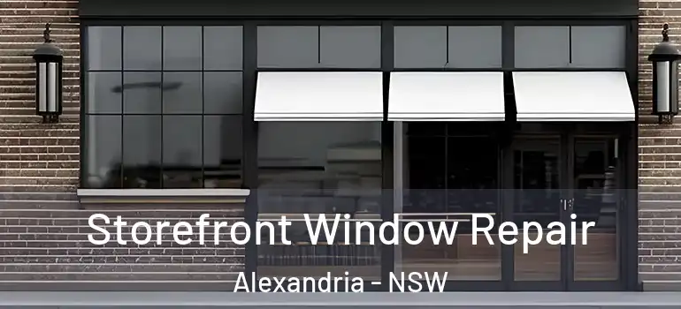 Storefront Window Repair Alexandria - NSW