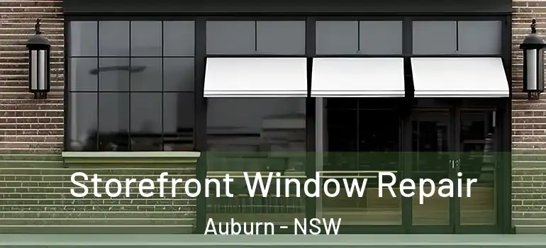  Storefront Window Repair Auburn - NSW