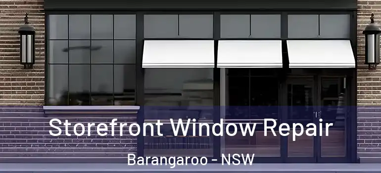 Storefront Window Repair Barangaroo - NSW
