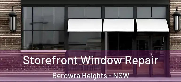 Storefront Window Repair Berowra Heights - NSW