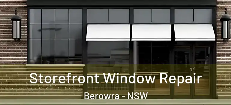  Storefront Window Repair Berowra - NSW