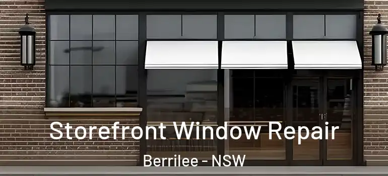 Storefront Window Repair Berrilee - NSW