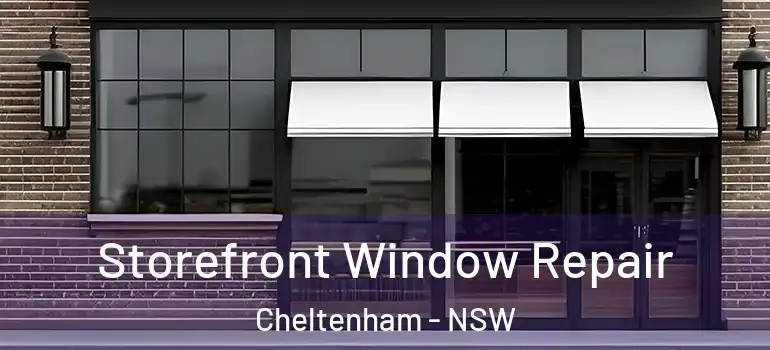 Storefront Window Repair Cheltenham - NSW