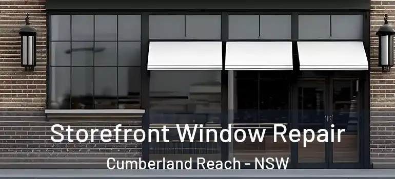 Storefront Window Repair Cumberland Reach - NSW