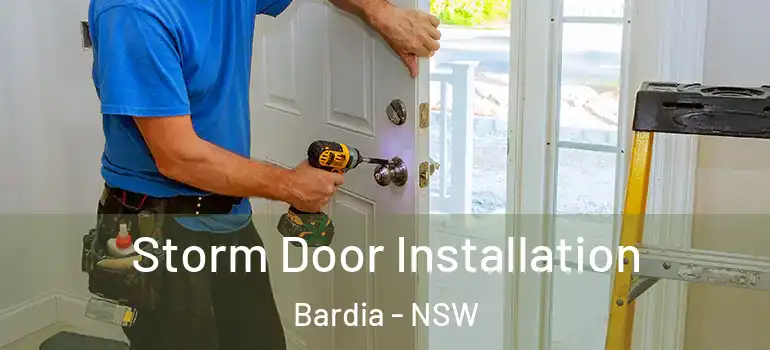 Storm Door Installation Bardia - NSW