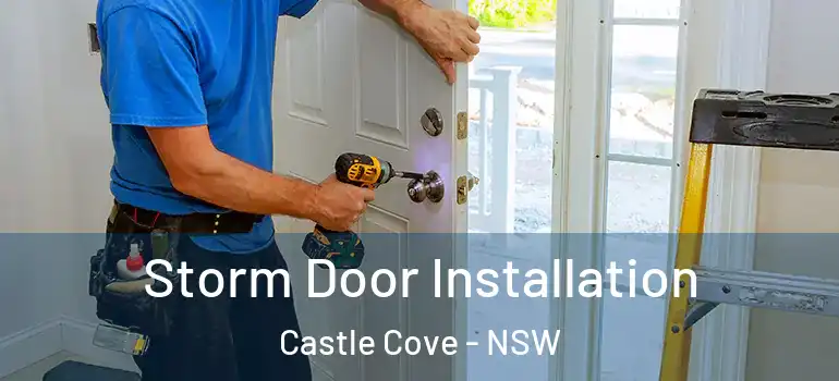 Storm Door Installation Castle Cove - NSW
