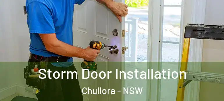  Storm Door Installation Chullora - NSW