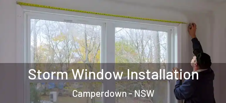 Storm Window Installation Camperdown - NSW
