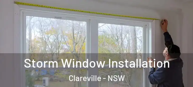 Storm Window Installation Clareville - NSW