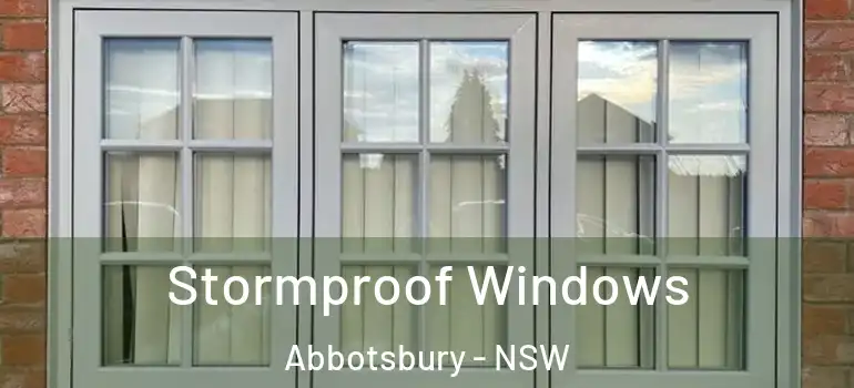 Stormproof Windows Abbotsbury - NSW