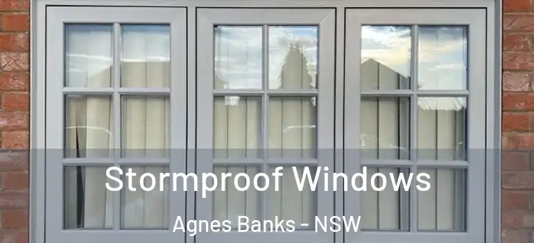 Stormproof Windows Agnes Banks - NSW